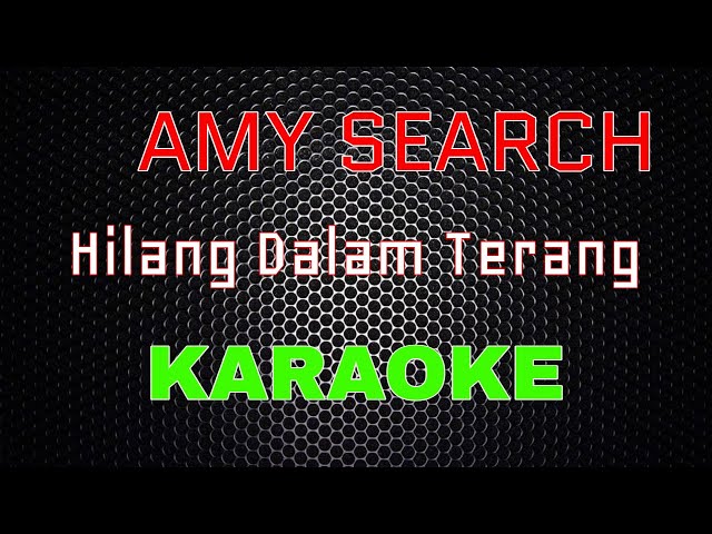 Amy Search - Hilang Dalam Terang [Karaoke] | LMusical class=
