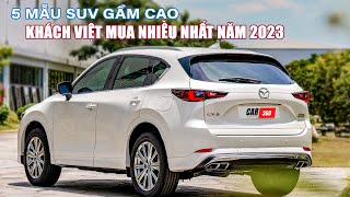 5 mẫu SUV gầm cao được khách Việt mua nhiều nhất năm 2023. Mazda CX-5 lên ngôi 