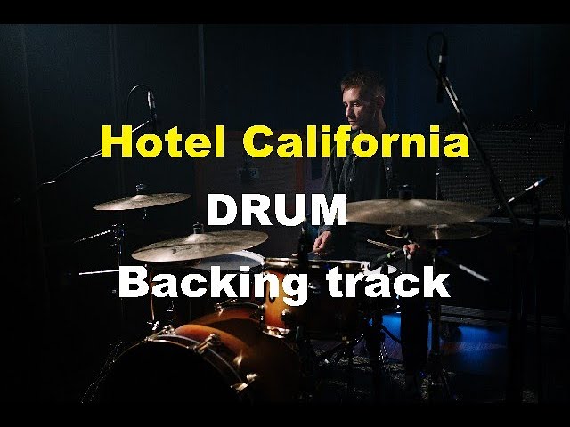 HOTEL CALIFORNIA DRUM Backing track class=