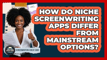 How Do Niche Screenwriting Apps Differ From Mainstream Options? - Screenwriter