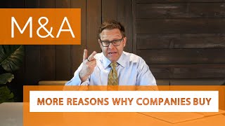 PART 2: Why Do Businesses Buy Other Businesses? (M&A Motivations) by Brett Cenkus 2,610 views 4 years ago 9 minutes, 4 seconds