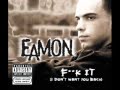 Eamon - Fuck It (Dirty)