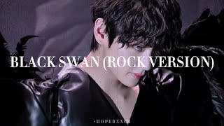 Black swan - BTS (Rock version)