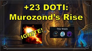 Pushing 3k RIO | +23 DOTI: Murozond's Rise | Fire Mage (ignite build) | World Of Warcraft