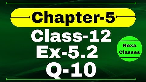 Class 12 Ex 5.2 Q10 Math | Differentiability | Q10 Ex 5.2 Class 12 Math | Ex 5.2 Q10 Class 12 Math