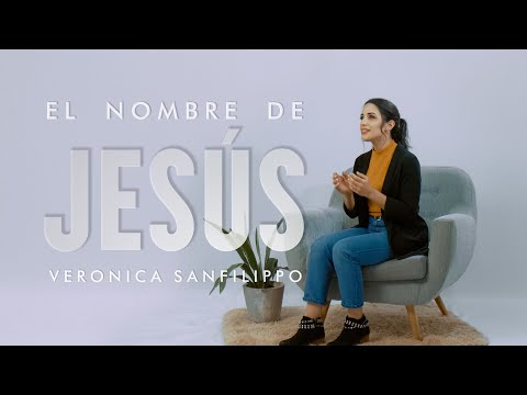 Verónica Sanfilippo - El Nombre de Jesús