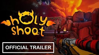 Holy Shoot - Official Early Access Launch Trailer | 4KHD