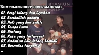 Kumpulan lagu short cover terbaik  by mahrizal