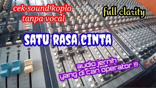 Cek sound instrumen dangdut koplo tanpa vocal || satu rasa cinta 