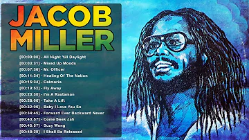 Jacob Miller Greatest Hits - Best Of Jacob Miller - Jacob Miller Songs - Jacob Miller Reggae Music