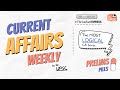 ⚡️ WEEKLY Current Affairs for UPSC by Dr. UPSC | Week-3, July | Crisp, Logical and Comprehensive!