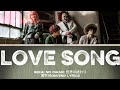 LOVE SONG SEKAI NO OWARI 世界の終わり漢字/ROM/ENG LYRICS