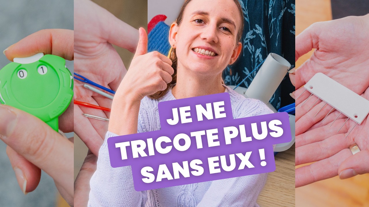 11 outils de tricot qui valent chaque centime dépensé