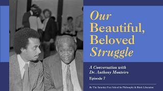 Our Beautiful, Beloved Struggle: A Conversation with Dr. Monteiro, Ep 7 Race & Class in the CPUSA