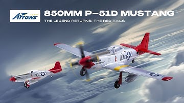 Arrows 850mm P-51D Mustang PNP/RTF