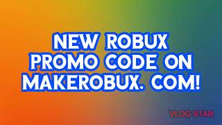 New robux promo code on makerobux!!
