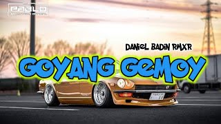 🌴GOYANG GEMOY REMIX-daniel badin rmxr 2024🌴