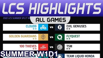 LCS Highlights Week1 Day1 LCS Summer 2022 All Games By Onivia