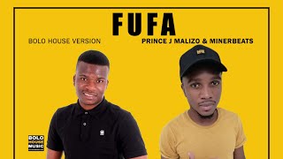 Prince J Malizo X Minerbeats - Fufa Official Audio 2021