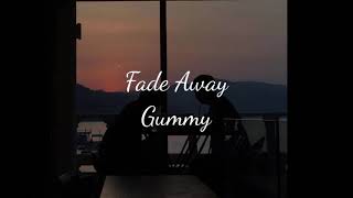 Download lagu Fade Away Gummy Lyrics Ost 100 Days My Prince... mp3