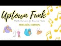 Uptown Funk (fragmento) - Percusión corporal