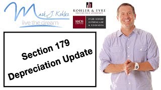 Section 179 Depreciation Update | Mark J Kohler | Tax & Legal Tip