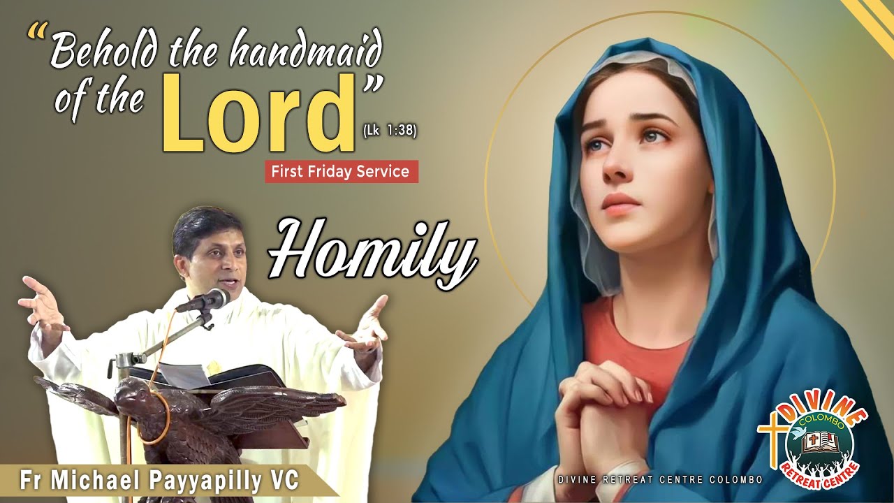 'Behold the handmaid of the Lord' | Homily by Fr. Michael Payyapilly VC | English | Divine Colombo