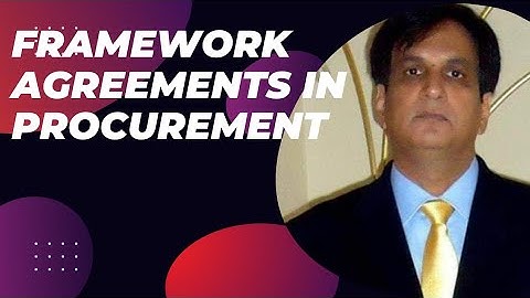 FRAMEWORK AGREEMENTS IN PROCUREMENT | PROCUREMENT AGREEMENTS