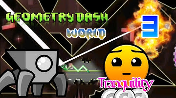 Geometry Dash World #3 - Tranquility by Fillipsmen & Optical (3 coins)