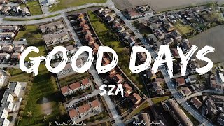 SZA - Good Days (Lyrics)  || Hart Music