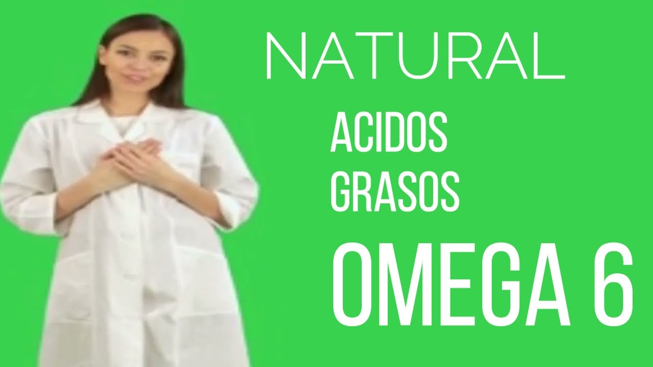 ÁCIDOS grasos de OMEGA 6, PARA QUE SIRVE el omega 6 en Español