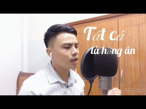 Video Tất Cả Là Hồng Ân - Dao Do - youtube