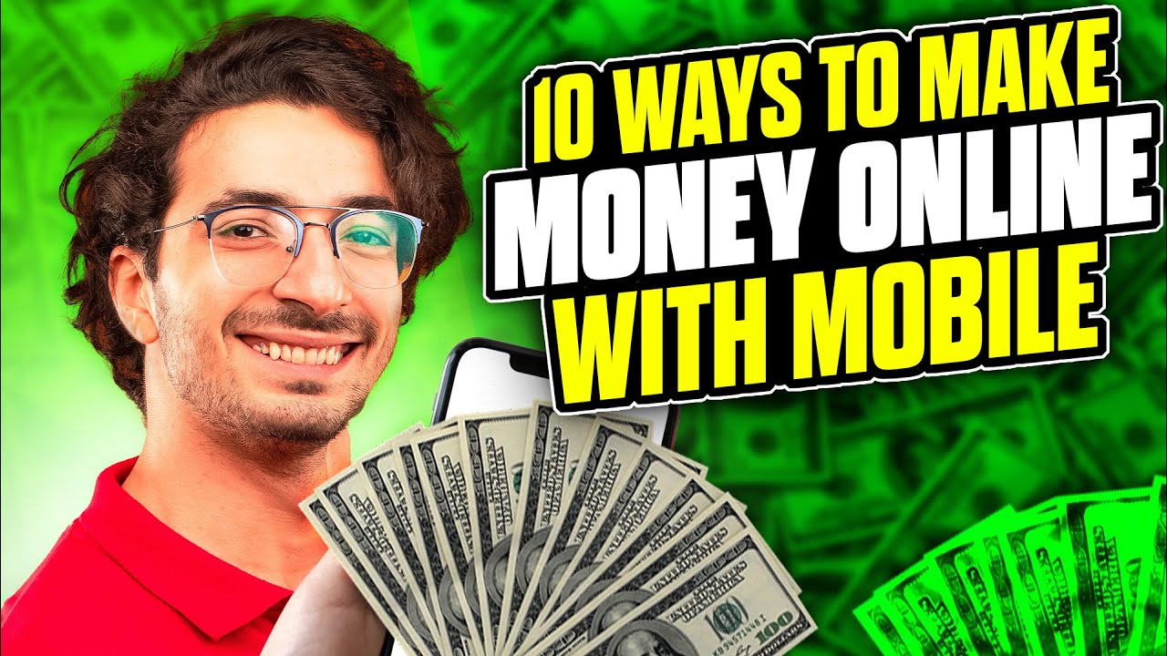 10 Easy Ways to Make Money Online With Your Mobile Phone - YouTube