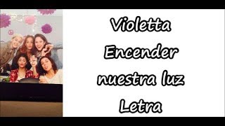 Violetta - Encender nuestra luz Letra