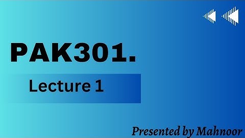 Pak301 updated lecture 1 | ideology | by Mahnoor