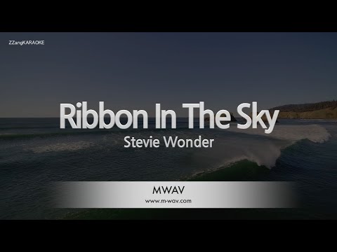 <strong>Stevie</strong> Wonder-Ribbon In The Sky (Melody) [ZZang KARAOKE]