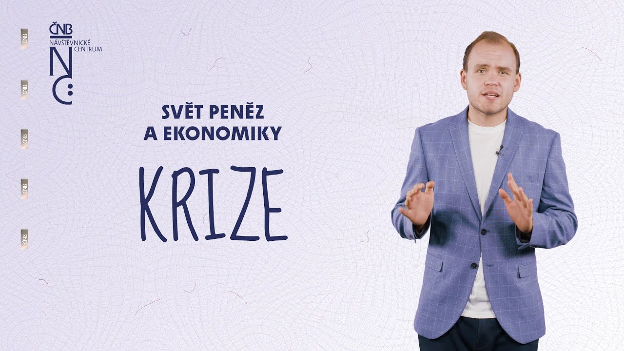 6 Svět peněz a ekonomiky – Krize