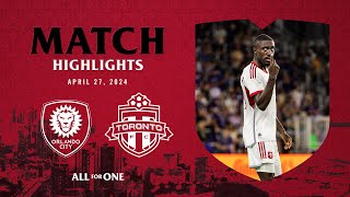 HIGHLIGHTS: Orlando City SC vs. Toronto FC | April 27, 2024