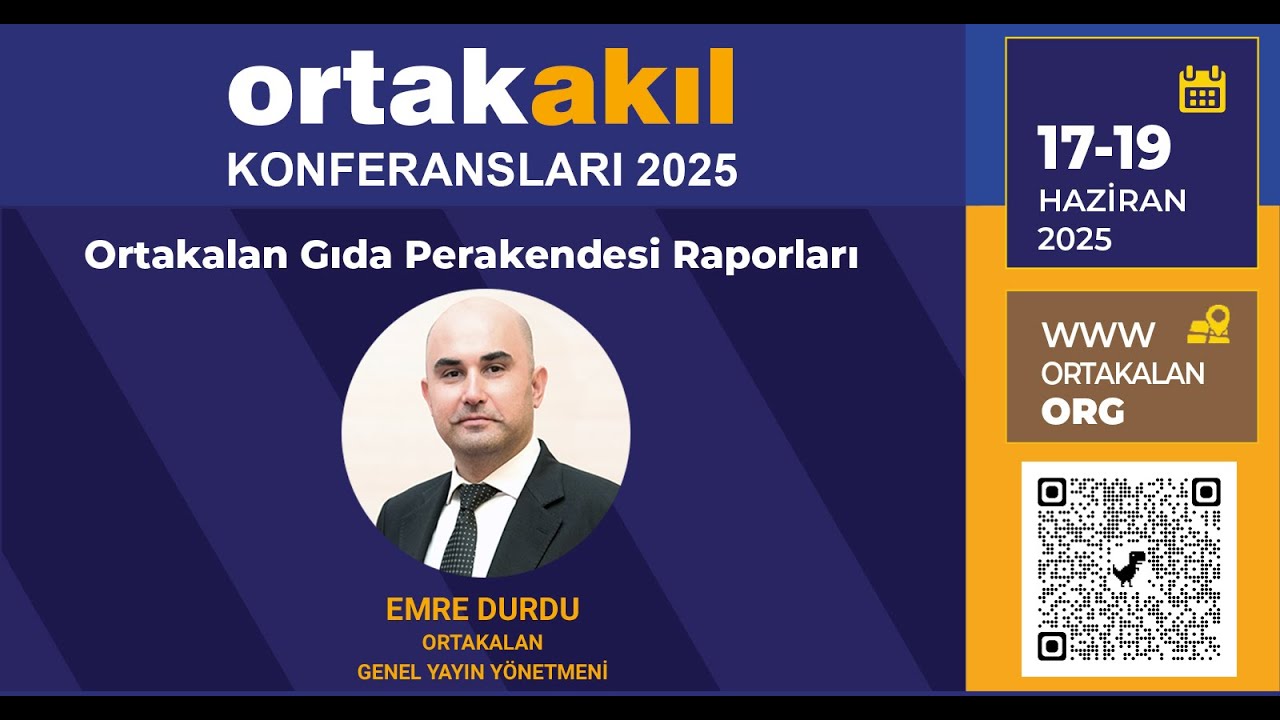 Ortakakıl Konferansları 2025 - Ortakalan Gıda Perakendesi Raporları