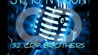CRIP BROTHER$ CB 32