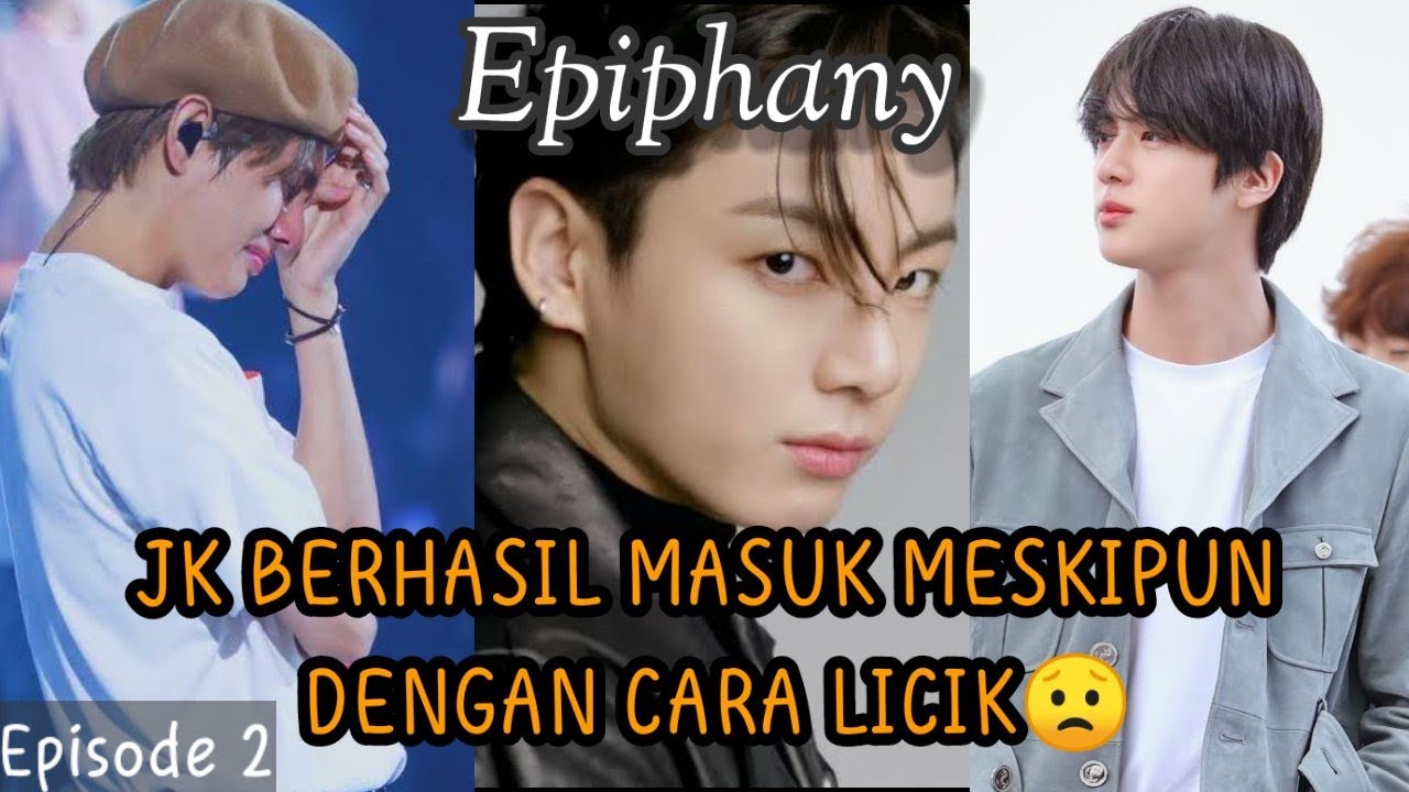 PART 2 DRAMA BTS|| JK BERHASIL MASUK DENGAN CARA LICIK!😢 (epiphany)