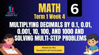 Math 6 Term 1 Week 4 Multiplying Decimals by 0 1, 0 01, 0 001, 10, 100, and 1000 and Solving Multi S