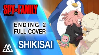 SPY X FAMILY Ending Full - Shikisai (Cover)