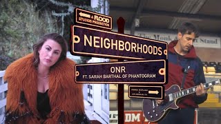 ONR ft. Sarah Barthel of Phantogram — 
