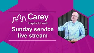 Sunday morning service - 5 May 2024, Carey Baptist Church, Reading UK