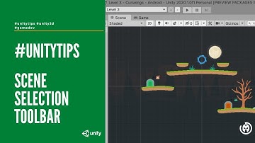 #unitytips: Scene Selection Toolbar