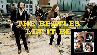 Facts About The Beatles &quot;Let It Be&quot; Album
