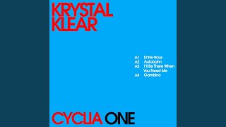 I'll Be There When You Need Me - Krystal Klear
