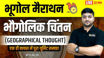 Geographical Thought | Marathon | Dec 2023 | NTA UGC NET/SET/JRF/Asst Prof | AKJ Academy | AKJ Sir