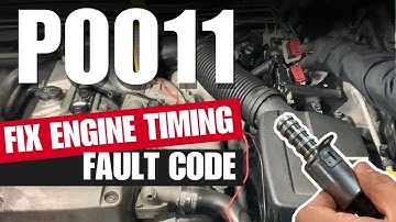 How to Test & Fix P0011 Intake Camshaft Position Timing Over Advanced Bank 1 | Engine Fault Code